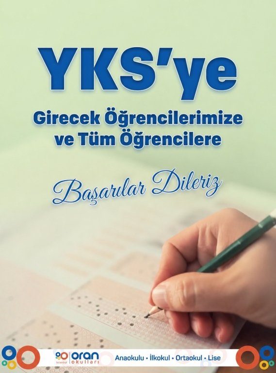 YKS’ye girecek öğrencilerimize ve tüm öğrencilere başarılar dileriz.